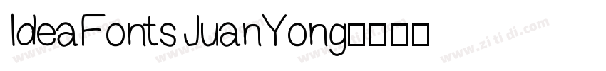 IdeaFonts JuanYong字体转换